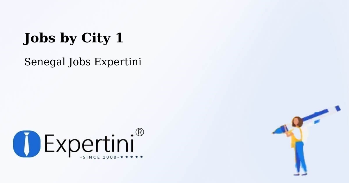 City Jobs in Senegal - Expertini
